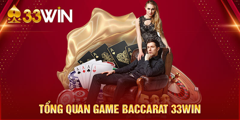 Baccarat online tại nhà cái 33win đỉnh cao