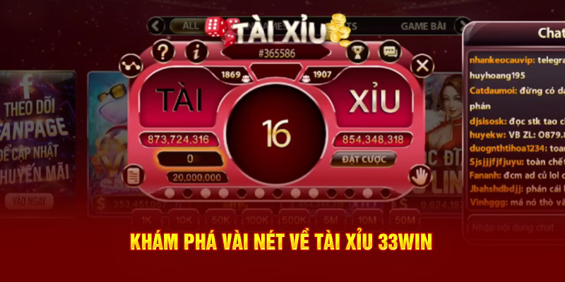 Khám phá vài nét về tài xỉu 33win 