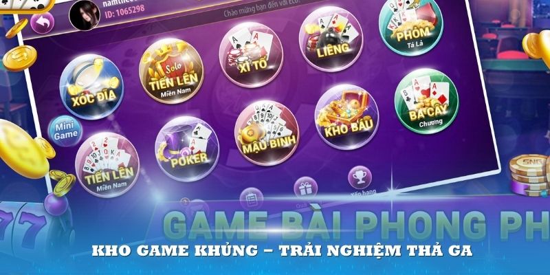 Kho game khủng - trải nghiệm thả ga