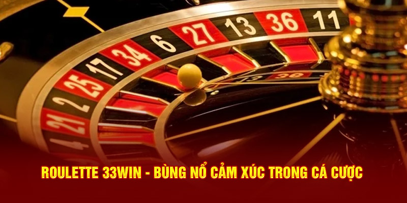 Tham gia cùng 33win để bùng nổ cảm xúc chiến thắng