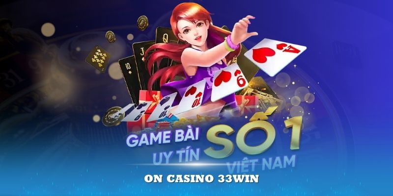 ON Casino 33win