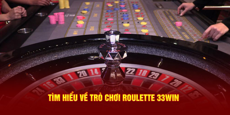 Tìm hiểu về trò chơi Roulette